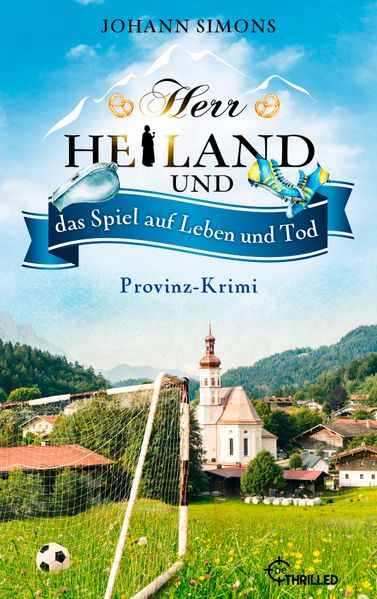 Herr Heiland und das Spiel auf Leben und Tod
