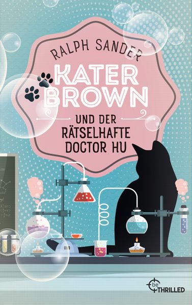 Kater Brown und der rätselhafte Doctor Hu