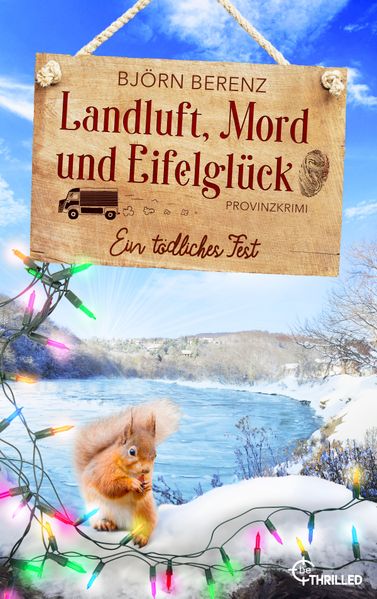 Landluft, Mord und Eifelglück: Ein tödliches Fest