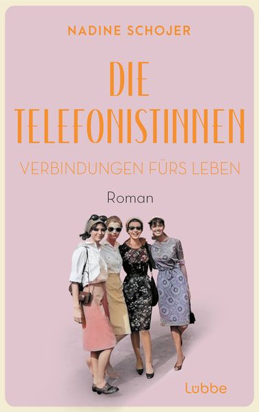 Die Telefonistinnen - Verbindungen fürs Leben
