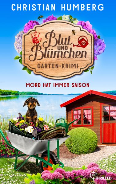 Blut und Blümchen - Mord hat immer Saison