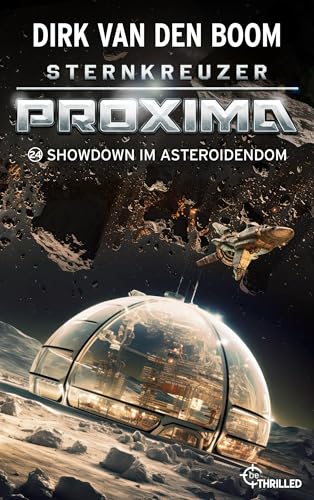 Sternkreuzer Proxima - Showdown im Asteroidendom