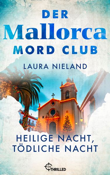 Der Mallorca Mord Club - Heilige Nacht, tödliche Nacht. Weihnachtsfolge