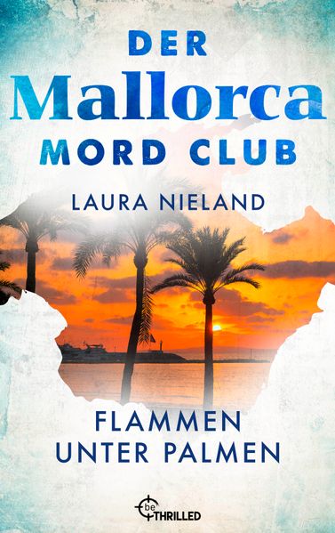 Der Mallorca Mord Club - Flammen unter Palmen