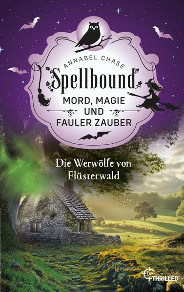 Spellbound - Die Werwölfe von Flüsterwald