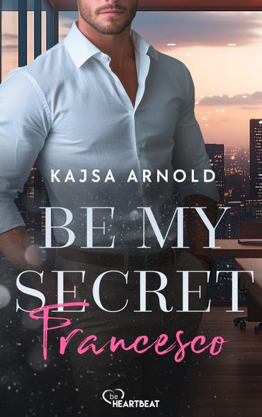 Be my Secret - Francesco
