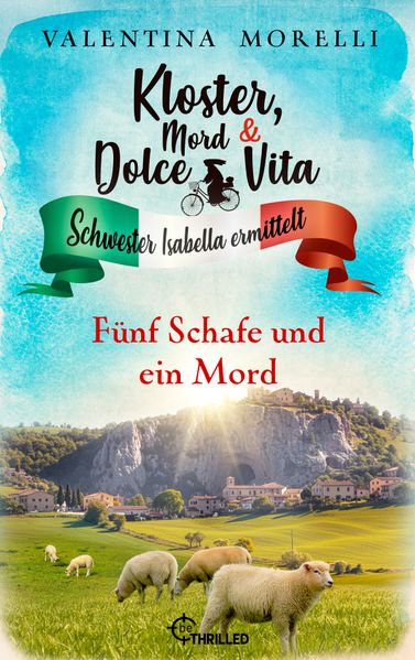 Kloster, Mord und Dolce Vita - Fünf Schafe und ein Mord