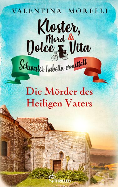 Kloster, Mord und Dolce Vita - Die Mörder des Heiligen Vaters