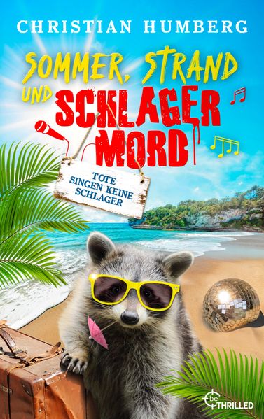 Sommer, Strand und Schlagermord - Tote singen keine Schlager