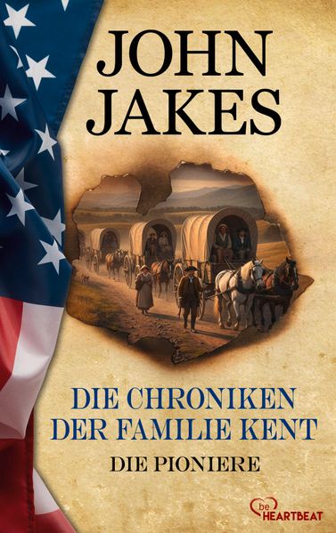 Die Chroniken der Familie Kent - Die Pioniere
