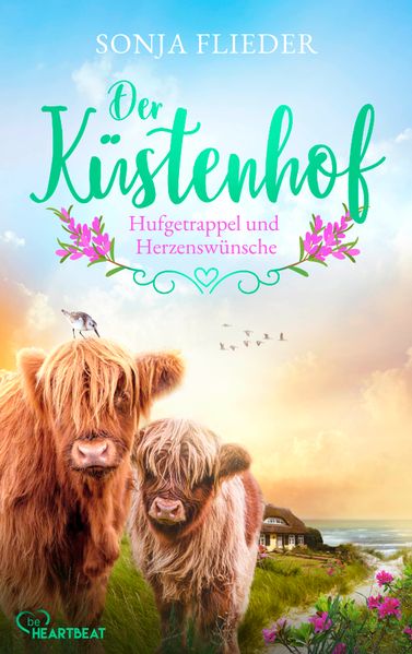 Der Küstenhof - Hufgetrappel und Herzenswünsche