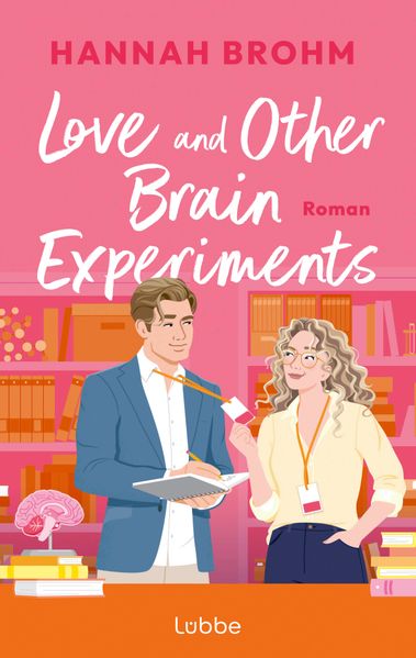 Love and Other Brain Experiments
