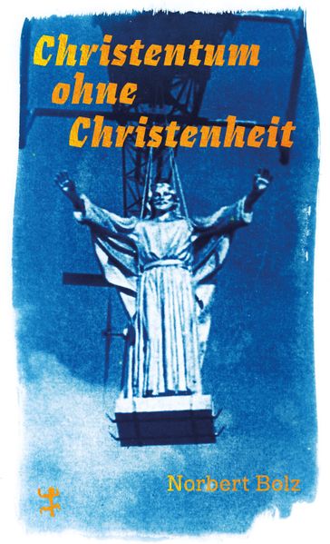 Christentum ohne Christenheit