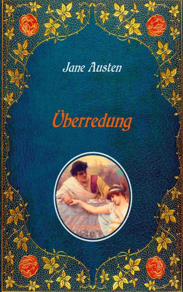 Überredung. Mit Illustrationen von Hugh Thomson.