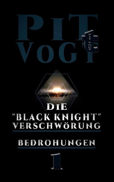 Die "Black Knight" - Verschwörung