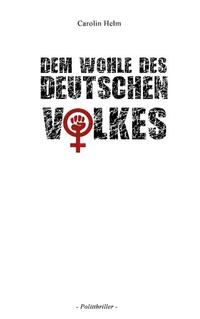 Dem Wohle des deutschen Volkes