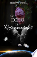 Das Echo Des Rosenmordes