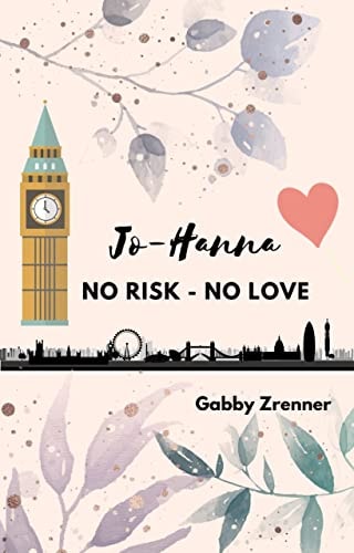 Jo-Hanna: No Risk No Love