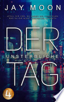 Der Unsterbliche Tag – Runde 3: 20 Uhr (thriller Serie 4)