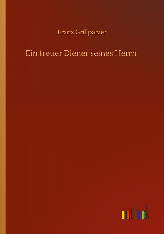 Ein treuer Diener seines Herrn