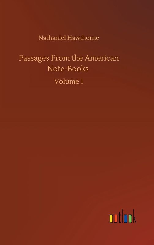 Passages From the American Note-Books