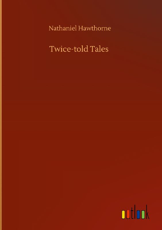 Twice-told Tales