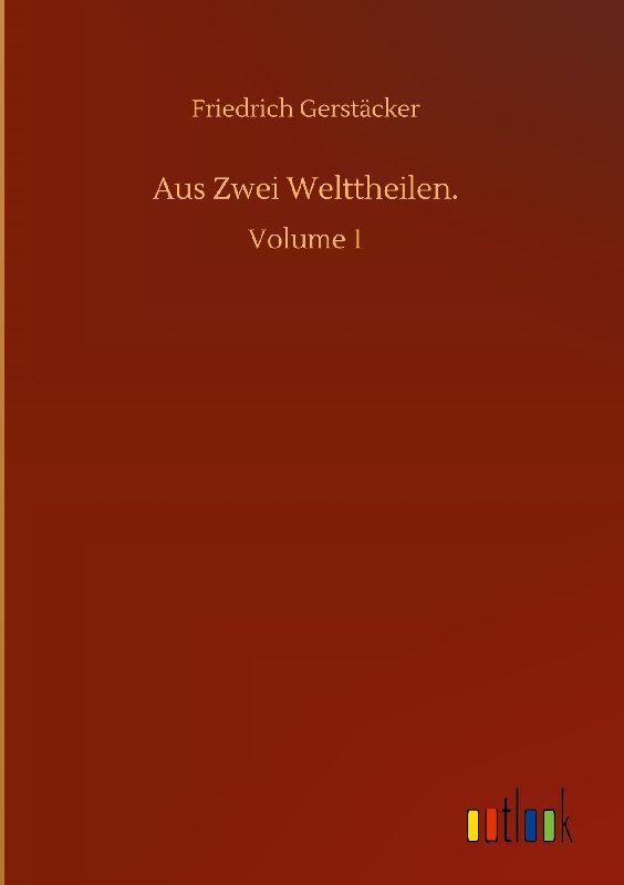 Aus Zwei Welttheilen.