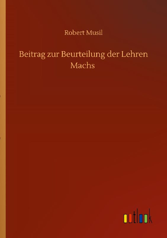 Beitrag zur Beurteilung der Lehren Machs