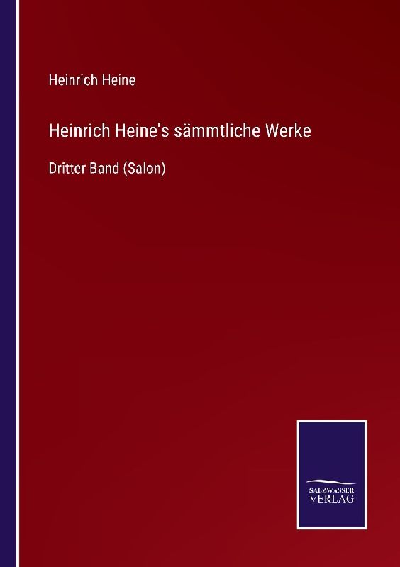 Heinrich Heine's sämmtliche Werke