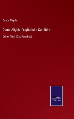 Dante Alighieri's göttliche Comödie