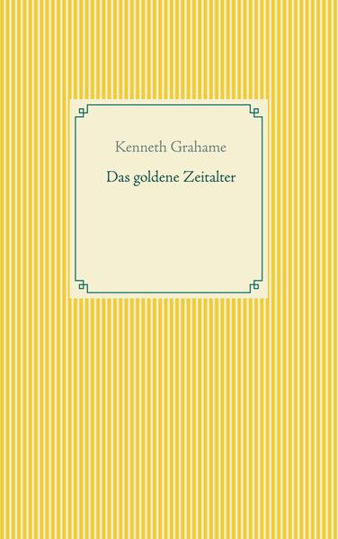 Das goldene Zeitalter