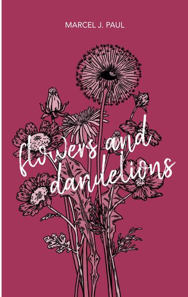 Flowers and Dandelions