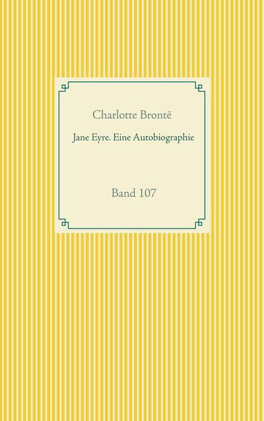 Jane Eyre. Eine Autobiographie