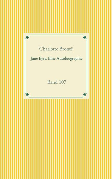 Jane Eyre. Eine Autobiographie