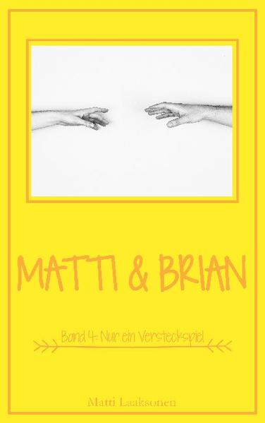 Matti & Brian 4: Nur ein Versteckspiel