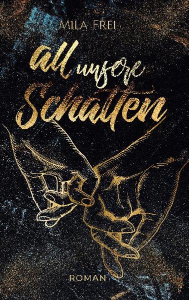 All unsere Schatten