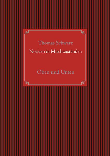 Notizen in Mischzuständen