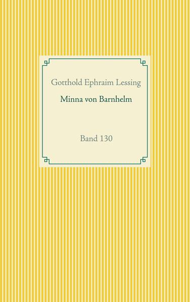 Minna von Barnhelm oder das Soldatenglück