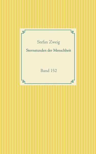 Sternstunden der Menschheit