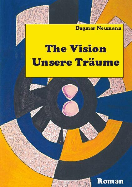 The Vision Unsere Träume