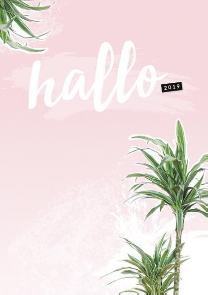 Hallo 2019 - der #nurwasichmag Planer mit Palmen Cover