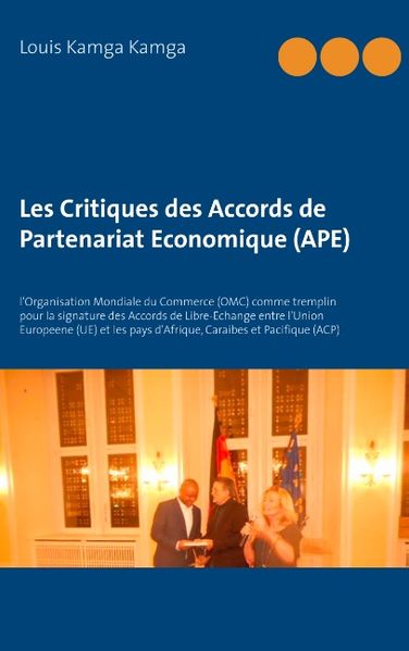Les Critiques des Accords de Partenariat Economique (APE)
