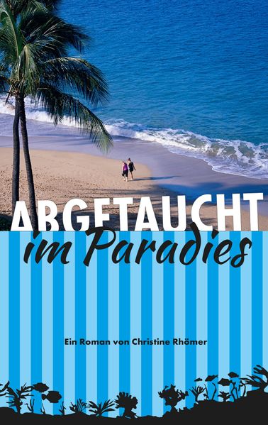 Abgetaucht im Paradies