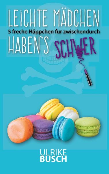 Leichte Mädchen haben's schwer