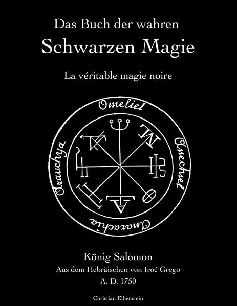 Das Buch der wahren schwarzen Magie