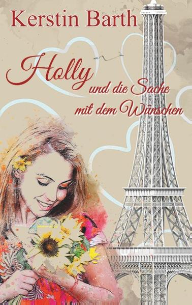 Holly und die Sache mit dem Wünschen