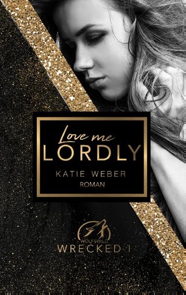 Love me lordly
