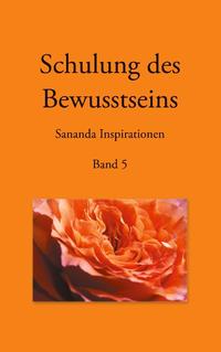 Schulung des Bewusstseins - Sananda Inspirationen