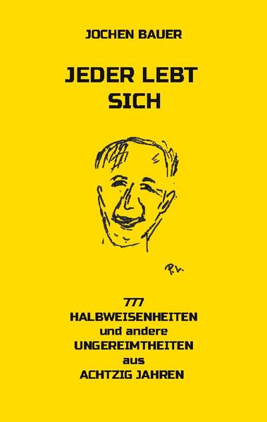 Jeder lebt sich