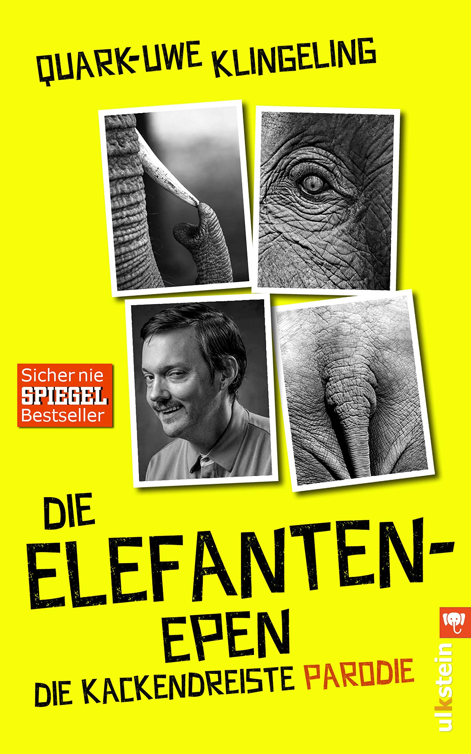 Die Elefanten-Epen: Die kackendreiste Parodie von Die Känguru-Chroniken von Marc-Uwe Kling